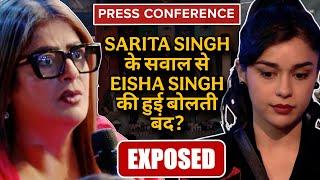 BB 18 PRESS CONFERENCE। SARITA SINGH  के सवाल पे बौखलाई EISHA SINGH, EXPOSED!