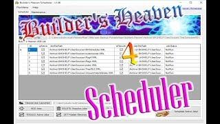 Builder's Heaven 4 - Scheduler tutorial