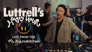 Luttrell's Happy Hour - Live from the Anjunakitchen