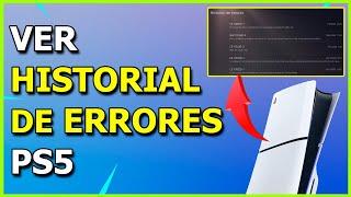 Como VER el HISTORIAL de ERRORES en PS5 - Consultar Códigos de Error