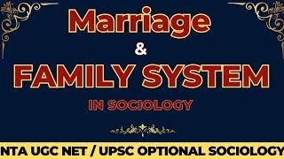 SYSTEM OF MARRIAGE AND FAMILY