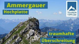 Ammergauer Hochplatte – traumhafte Überschreitung | tourentipp.com