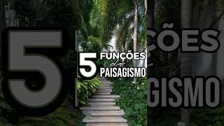 5 FUNÇÕES QUE O PAISAGISMO PODE ASSUMIR! | Vale a pena contratar um paisagista? 