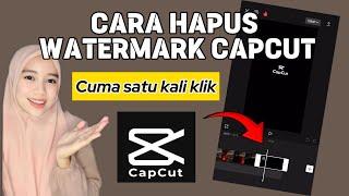 CARA HAPUS WATERMARK CAPCUT DENGAN MUDAH