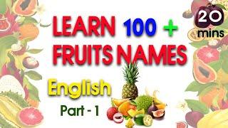 Learn fruits name, 100 + Fruits Name In One Video,  fruits name in english, strange fruits names