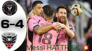 inter Miami vs D.C United 6-4 goals all goal Messi HATTRICK-HiGHLIGHTS  Match 2024