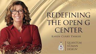 Redefining the Open G Center - Karen Curry Parker