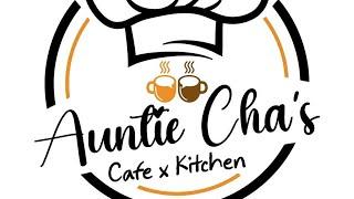 Auntie Cha's Cafe x Kitchen