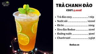 BÀI 16: HƯỚNG DẪN PHA TRÀ CHANH ĐÀO || BỘ CÔNG THỨC TRÀ HOA QUẢ MỞ QUÁN || BODUO VIỆT NAM