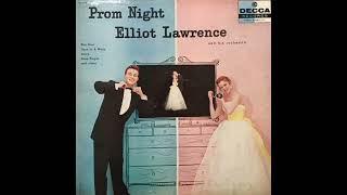 ELLIOT LAWRENCE(１９５６）STAR DUST~ONCE IN A WHILE~LAURA~I’VE GOT A CRUSH ON YOU