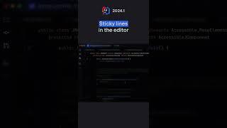 IntelliJ IDEA 2024.1: Sticky lines in the editor