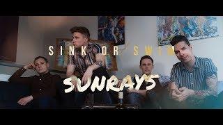 SINK OR SWIM - Sunrays (Official Music Video)