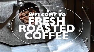 Welcome to Fresh Roasted Coffee