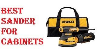 Best Sander For Cabinets