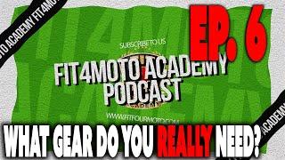 Fit4Moto Academy Pod Ep.6 - What gear do you REALLY need? (does cost matter??)