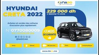 HYUNDAI CRETA 2022  | 68 000 Km |Diesel | Automatique | Voitures d'occasion NADO.MA