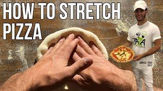 How To Stretch Pizza Dough - Neapolitan Style