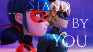 Stand by You (Rachel Platten) - Miraculous Ladybug Amv