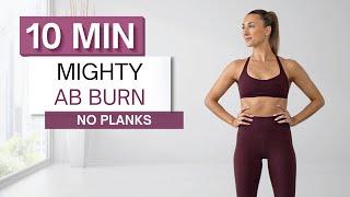 10 min MIGHTY AB BURN WORKOUT | No Planks | Intense with Modifications Provided