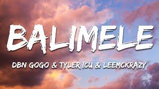 DBN Gogo & Tyler ICU & Leemckrazy - Balimele (Lyrics)