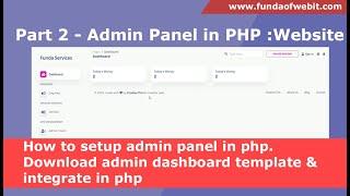 Part 2: How to setup admin panel in php | Download admin dashboard template & integrate in php