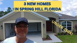 Tour 3 New Homes UNDER $350K in Spring Hill FL with Real Estate Agent