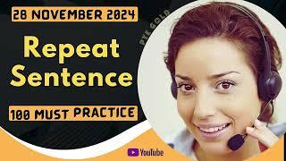 PTE Repeat Sentence - NOVEMBER 2024 - MUST PRACTICE