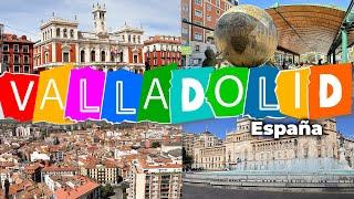 WHAT TO SEE IN VALLADOLID, SPAIN  - MUST-SEE PLACES IN VALLADOLID 