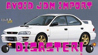 JDM Subaru WRX STi Import: How to avoid a disaster, bomb or lemon car when importing from Japan