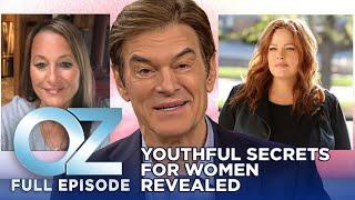 Dr. Oz | S11 | Ep 36 | Women Who Look Half Their Age: What They Do, Revealed! | Full Episode