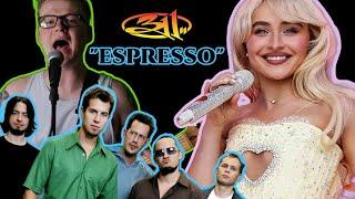 if 311 wrote "ESPRESSO" by Sabrina Carpenter