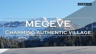 Megève - An Authentic village with timeless charm - LUXE.TV