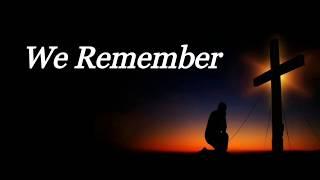 WE REMEMBER | MARTY HAUGEN | GOSPEL SONG | AUDIO SONG LYRICS