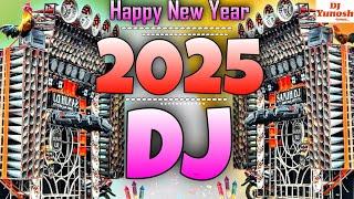 2025 Happy New Year Gana हैप्पी न्यू ईयर  New Dj Remix Gana 2025 1January 2025  नया साल डीजे सोंग