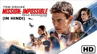 Mission: Impossible – Dead Reckoning Part One Full Movie In Hindi | Tom Cruise | HD Facts & Review