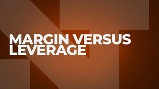 Margin vs. leverage in futures trading | NinjaTrader