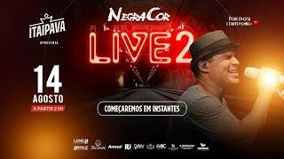 NEGRA COR LIVE 2