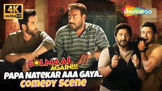 Golmaal Again Comedy Scene - PAPA NATEKAR Aa Gayaa  | Ajay Devgan, Arshad Warsi, Tusshar Kapoor