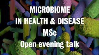 Microbiome in Health & Disease MSc Open Evening talk | King's College London