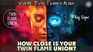 5 Compelling Signs That a Twin Flame Union is Near ️