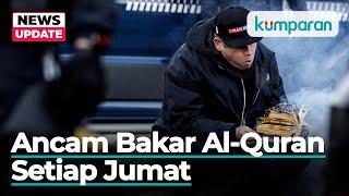 Paludan Akan Bakar Al-Quran Setiap Jumat Sampai Turki Dukung Swedia Gabung NATO