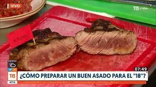 ¿Cómo preparar un buen asado para el "18"? Revisa estos tips