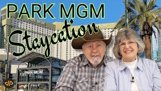 Park MGM - A Great Staycation to Wrap up 2024!