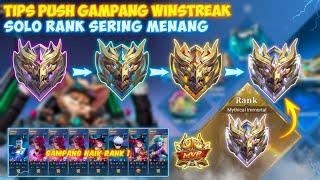 SOLO RANK GAMPANG WINSTREAK! TIPS WINSTREAK SOLO RANK NAIK TIER MYTHIC DENGAN CEPAT