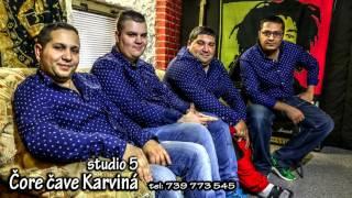 Čore čave Karviná - bud berša ( OFFICIAL ) studio 5