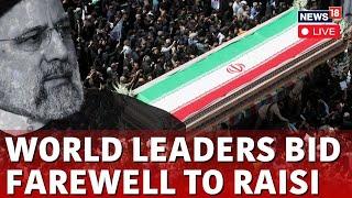 Ebrahim Raisi Death News LIVE | Iran President Raisi's Funeral LIVE Coverage | Iran News LIVE | N18L