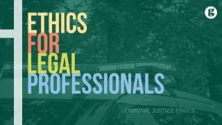 Ethics for Legal Professionals