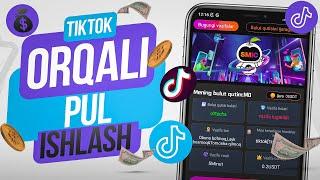 Tiktok orqali pul ishlash 2024 | Internetda oson pul ishlash 2024 | Telefonda oson pul ishlash 2024