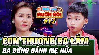 ĐIỀU CON MUỐN #12[FULL]: Bé trai đáng thương, từ nhỏ đã phải chứng kiến cảnh bạo lực gia đình