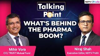 Why Mihir Vora Is Bullish On The Pharma Sector | The Talking Point